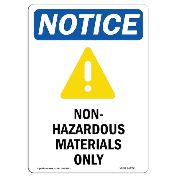 OSHA Sign, 24" H, 18" W, Rigid Plastic, Non-Hazardous Materials Only Sign With Symbol, Portrait